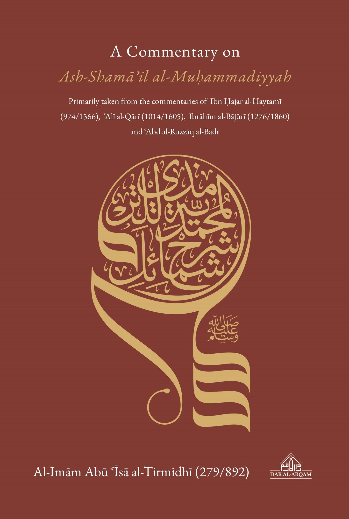 A Commentary on ash-Shama'il al-Muhammadiyyah
