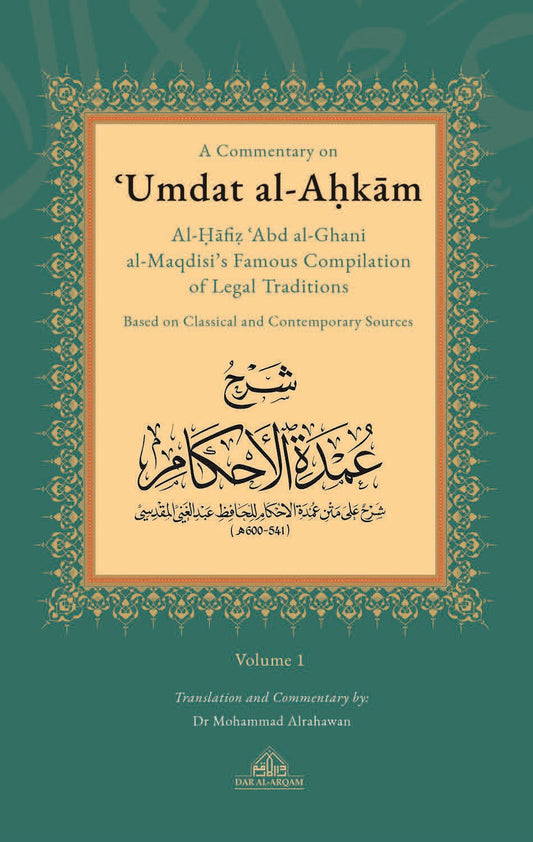 A Commentary on 'Umdat al-Ahkam (Based on Classical and Contemporary Sources) 2 vols